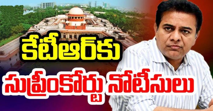 Supreme Court notices to KTR