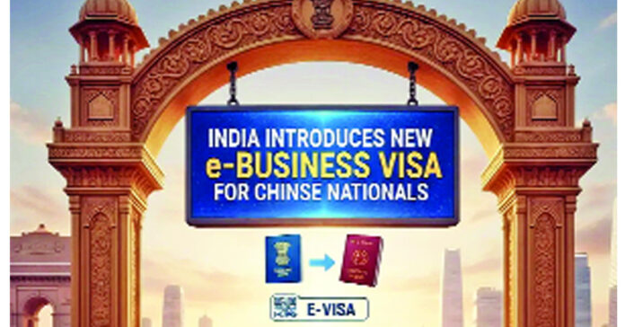 చైనా పౌరుల కోసం భారత్ కొత్త ఈ-బిజినెస్ వీసా