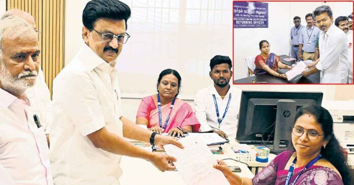 స్టాలిన్, విజయ్ నామినేషన్లు దాఖలు