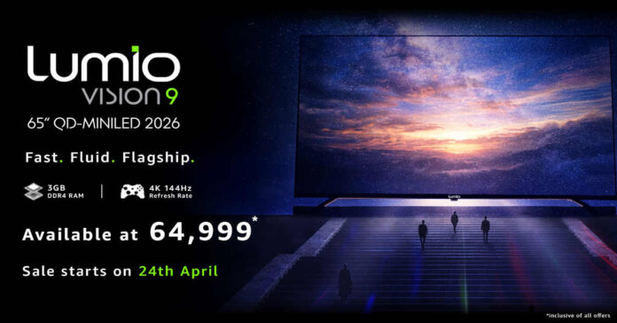 విజన్ 9 (2026) స్మార్ట్ టీవీలను ఆవిష్కరించిన లూమియో™