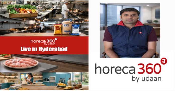 హైదరాబాద్లో ‘హోరెకా360 బై ఉడాన్’ ప్రారంభం